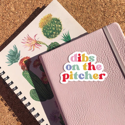 Dibs On The Pitcher Rainbow Sticker